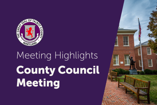 Talbot County Council Meeting Highlights, May 26, 2026
